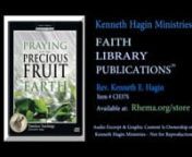 FLP (Faith Library Publications)nnWe&#39;re not sitting around hiding in caves waiting for Jesus to come back, no, we&#39;re praying for the precious fruit of the earth and reaping God&#39;s harvest!We&#39;re hastening the return of our Lord.This audio excerpt will bless you!nnTo purchase the complete copy of this message please visit:nhttps://www.rhema.org/store/catalogse...nnCD - Item# CH37SnMP3 - Item# EAH37Snn*PLEASE NOTE: This content by Rev. Kenneth E. Hagin is COPYRIGHT PROTECTED by Kenneth Hagin M
