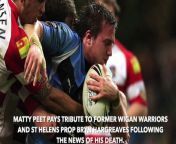 Warriors head coach Matty Peet has paid tribute to Bryn Hargreaves following the news of his death. &#60;br/&#62;&#60;br/&#62;The former Wigan, St Helens, Bradford Bulls and Leigh prop, who lived in America, was reported missing in January 2022, which sparked a major search in West Virginia.&#60;br/&#62;&#60;br/&#62;On Sunday evening, Hargreaves’ family confirmed his body had been found.&#60;br/&#62;&#60;br/&#62;Photo credit: SWpix